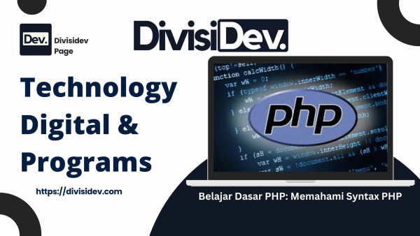 Belajar Dasar PHP: Memahami Syntax PHP dari Nol Lengkap dengan Contoh Coding